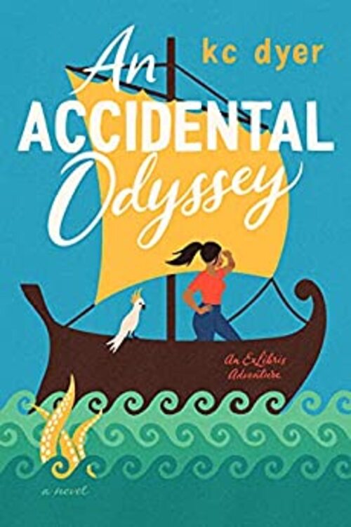 An Accidental Odyssey by K.C. Dyer