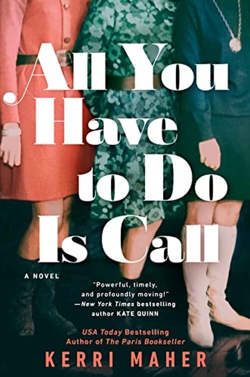 All You Have to Do Is Call by Kerri Maher