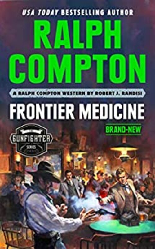 Ralph Compton Frontier Medicine by Robert J. Randisi