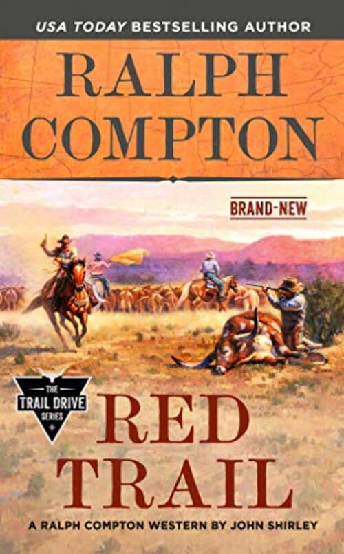 Ralph Compton Red Trail by John Shirley