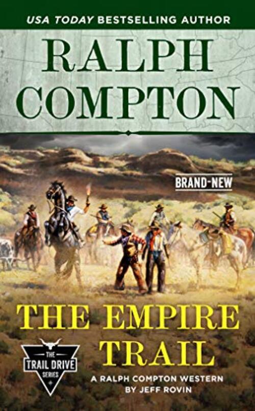 Ralph Compton the Empire Trail by Jeff Rovin