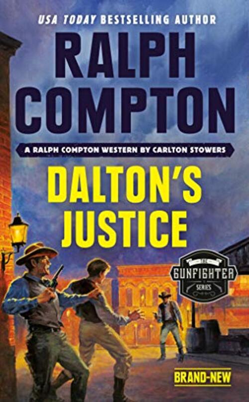 Ralph Compton Dalton's Justice by Carlton Stowers