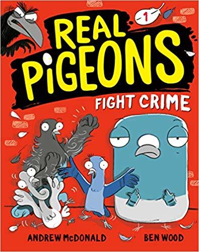 Real Pigeons Fight Crime (Book 1) by Andrew McDonald