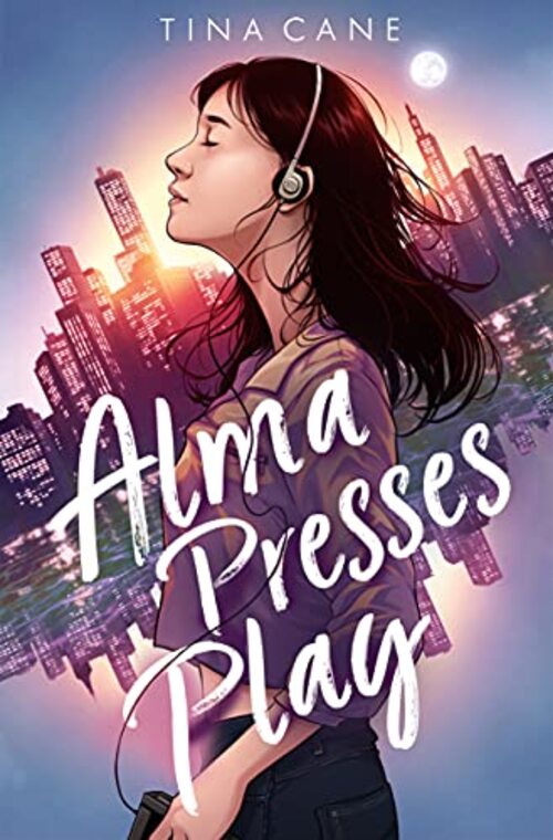 Alma Presses Play by Tina Cane