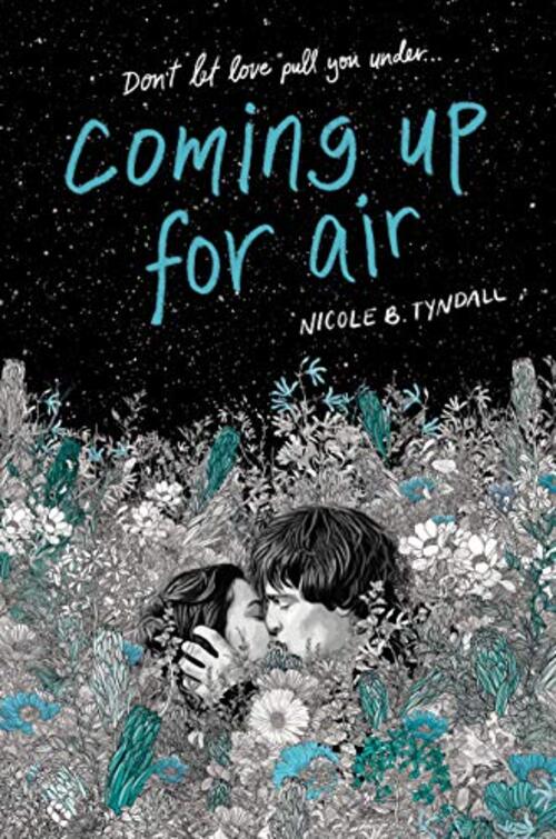 Coming Up for Air by Nicole B. Tyndall