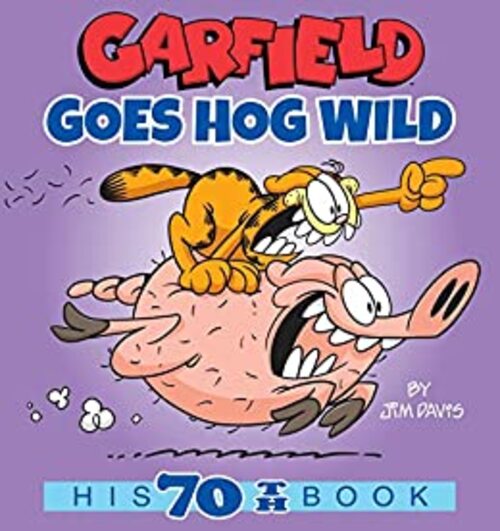 Garfield Goes Hog Wild by Jim Davis