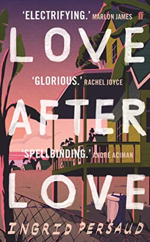 Love After Love by Ingrid Persaud