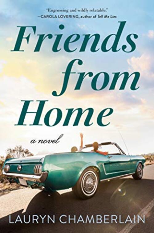 Friends from Home by Lauryn Chamberlain