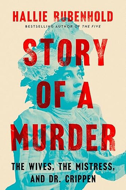 Story of a Murder by Hallie Rubenhold