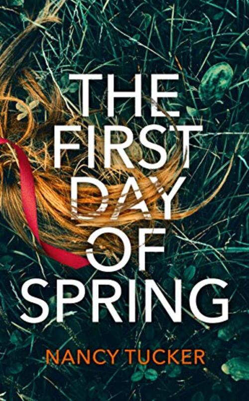 The First Day of Spring by Nancy Tucker