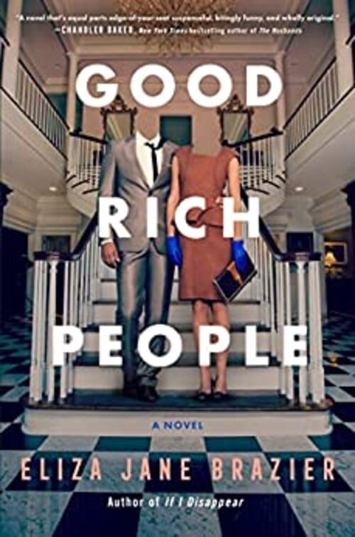 Good Rich People by Eliza Jane Brazier