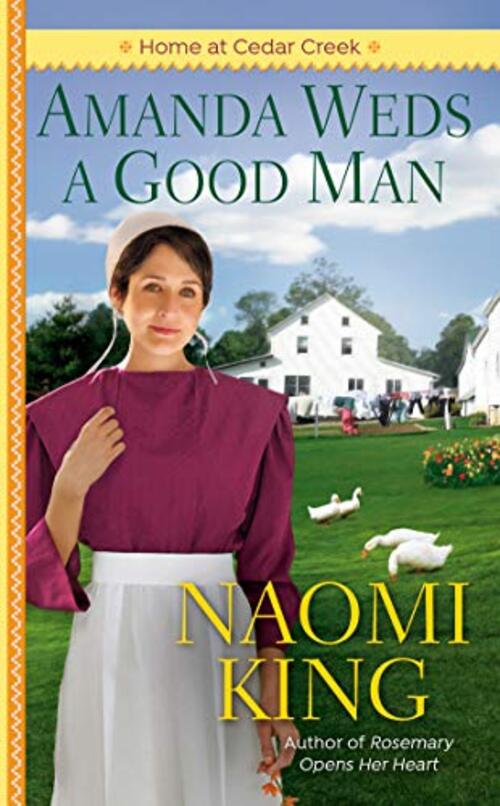 Amanda Weds a Good Man by Naomi King