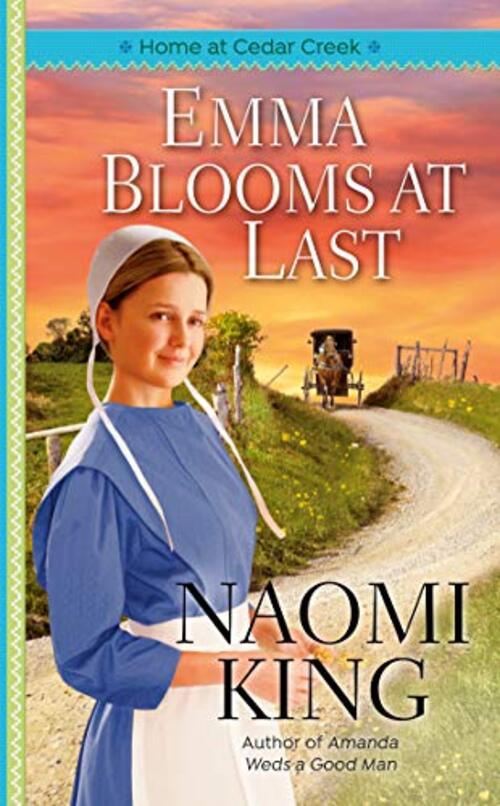Emma Blooms at Last by Naomi King