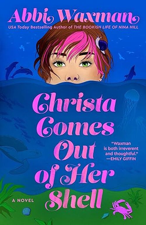 Christa Comes Out of Her Shell by Abbi Waxman