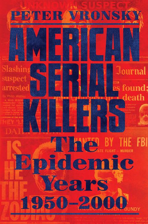 American Serial Killers by Peter Vronsky
