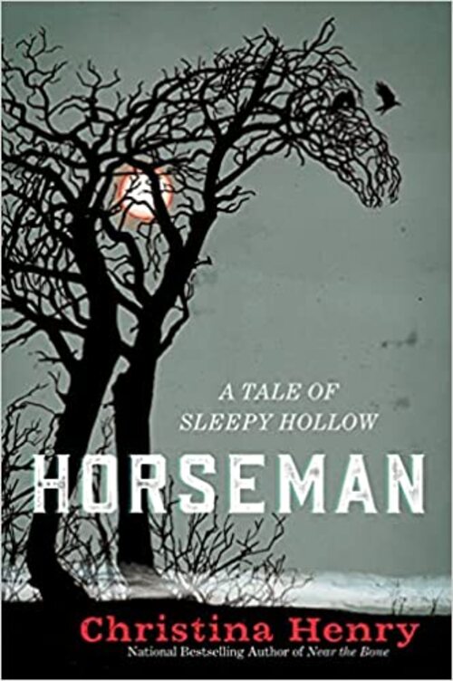 Horseman by Christina Henry