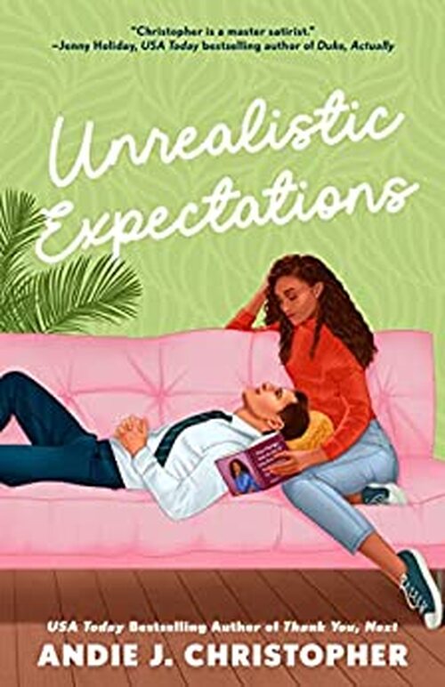 Unrealistic Expectations by Andie J. Christopher