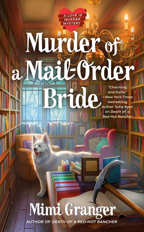 Murder of a Mail-Order Bride by Mimi Granger