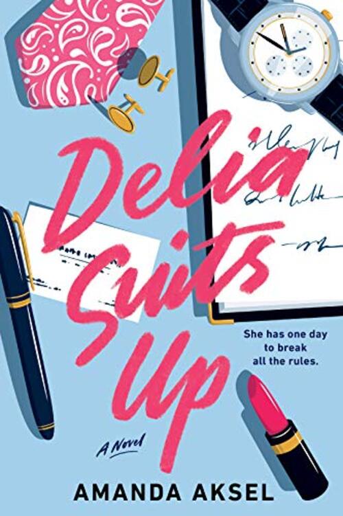 Delia Suits Up by Amanda Aksel