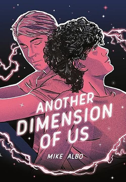 Another Dimension of Us by Mike Albo
