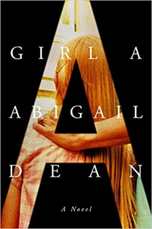 Girl A by Abigail Dean