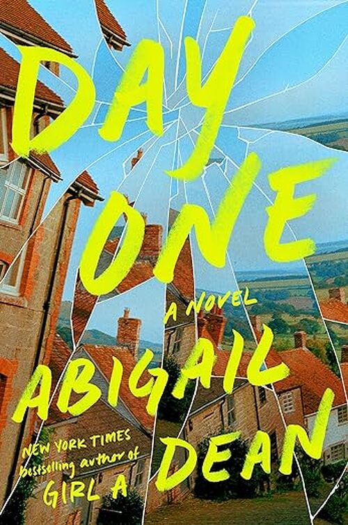 Day One by Abigail Dean