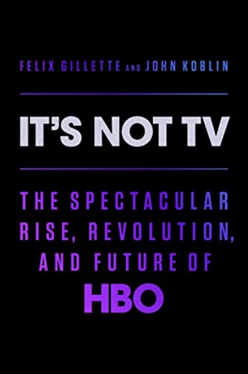 It's Not TV by Felix Gillette