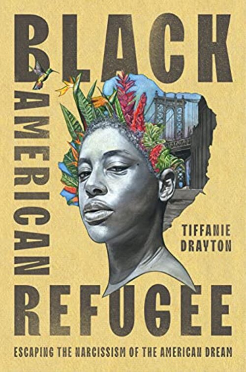 Black American Refugee by Tiffanie Drayton