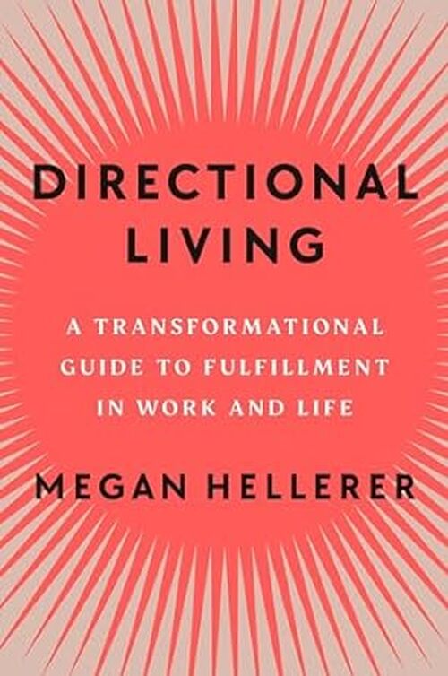 Directional Living by Megan Hellerer