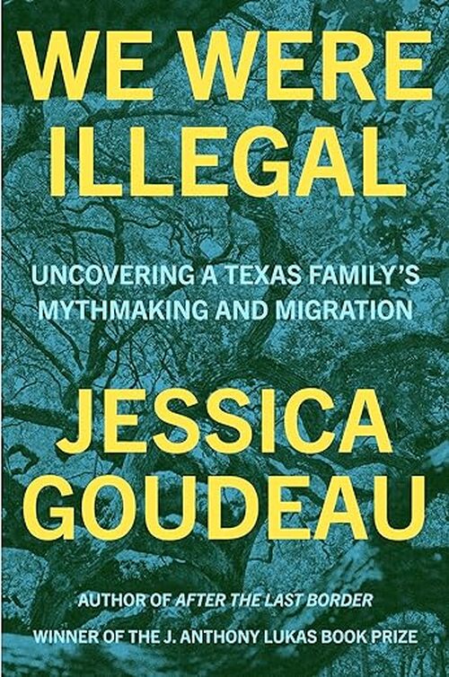 We Were Illegal by Jessica Goudeau