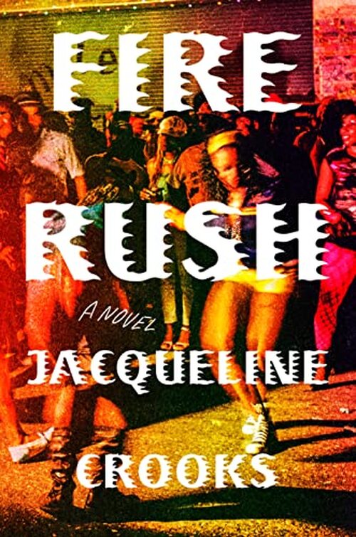Fire Rush by Jacqueline Crooks