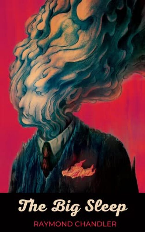 The Big Sleep by Raymond Chandler