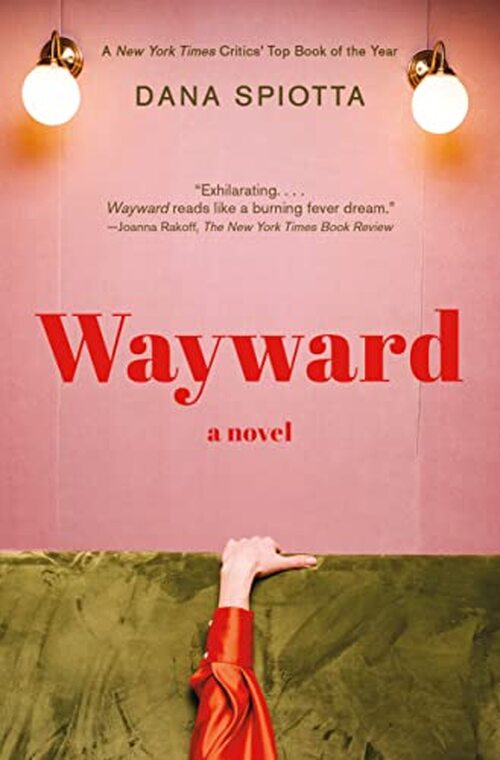 Wayward by Dana Spiotta