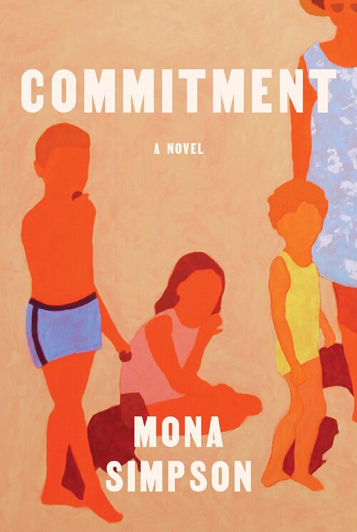 Commitment by Mona Simpson