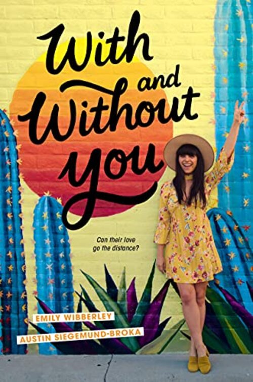 With and Without You by Austin Siegemund-Broka