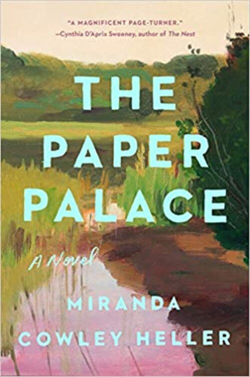 The Paper Palace by Miranda Cowley Heller