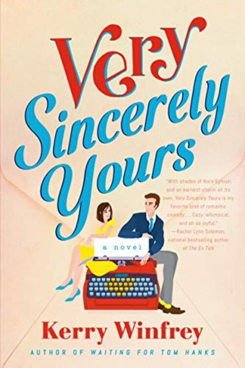 Very Sincerely Yours by Kerry Winfrey