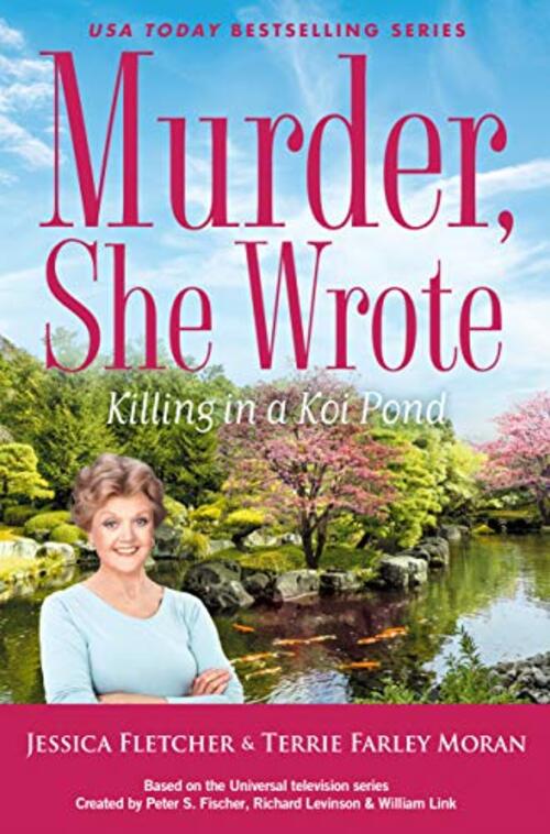 Murder, She Wrote: Killing in a Koi Pond by Jessica Fletcher