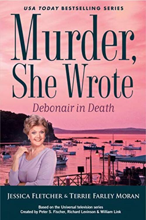 Murder, She Wrote: Debonair in Death by Jessica Fletcher