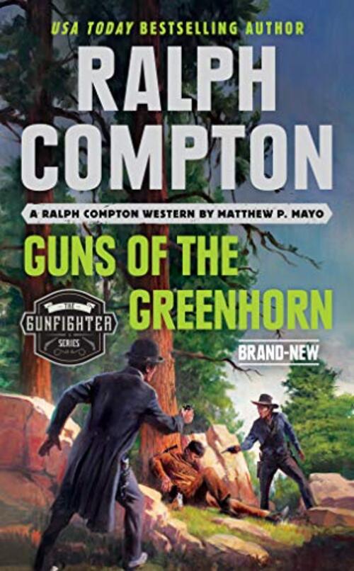 Ralph Compton Guns of the Greenhorn by Matthew P. Mayo