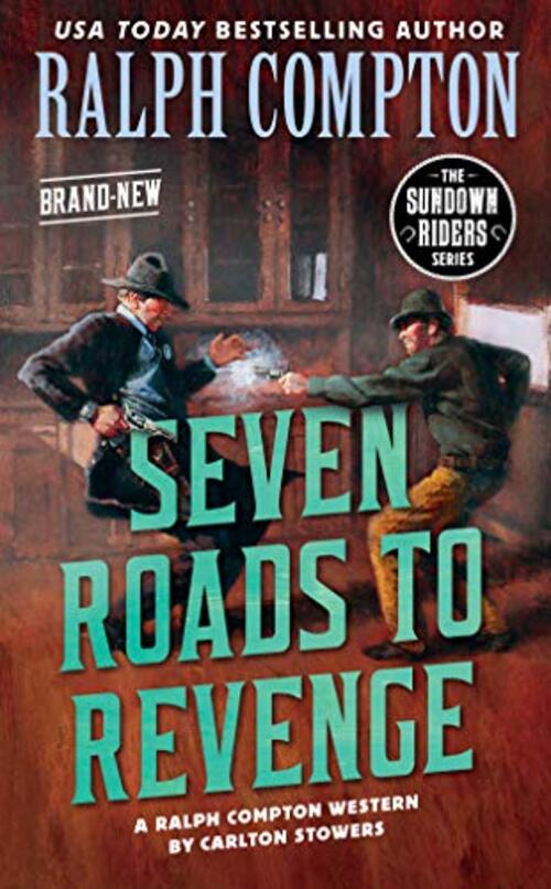 Ralph Compton Seven Roads to Revenge by Carlton Stowers