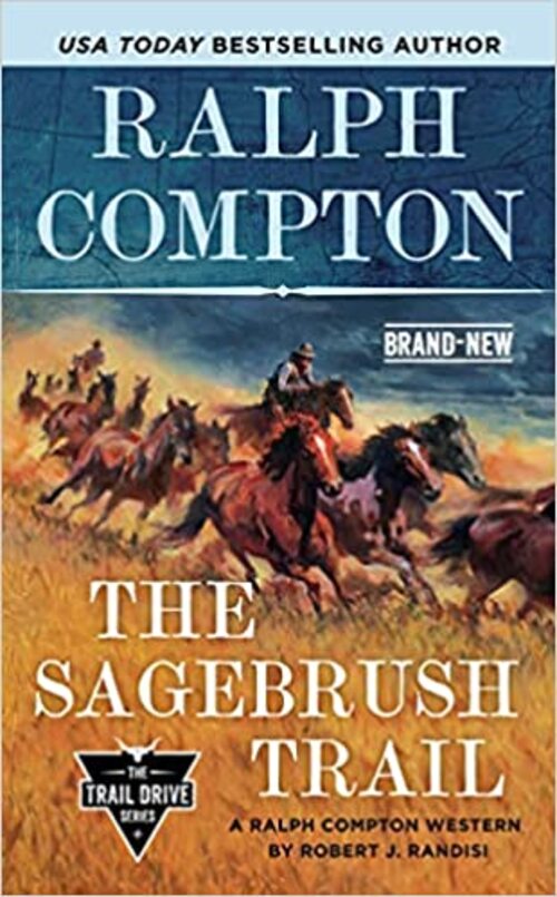 Ralph Compton the Sagebrush Trail by Robert J. Randisi
