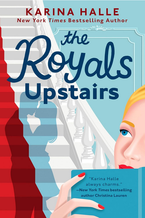 The Royals Upstairs by Karina Halle