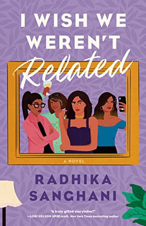 I Wish We Weren't Related by Radhika Sanghani