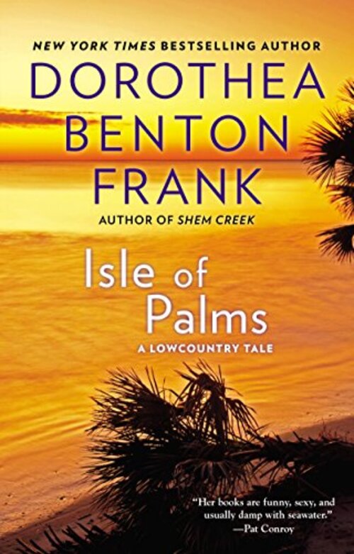 Isle of Palms by Dorothea Benton Frank