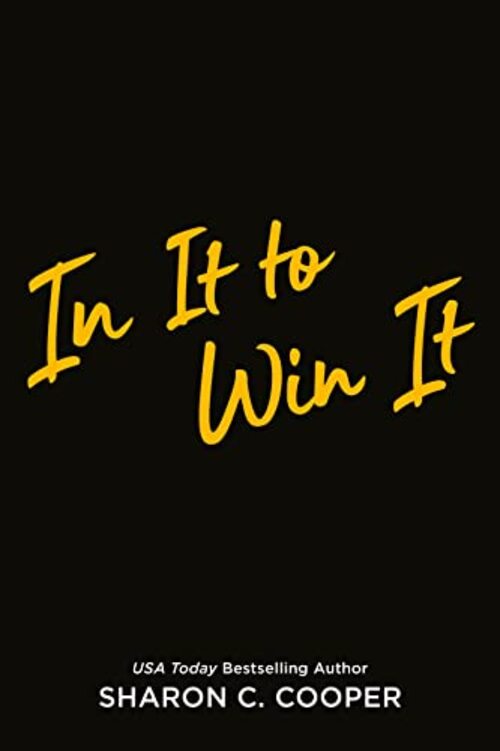 In It to Win It by Sharon C. Cooper