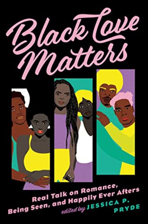 Black Love Matters by Jessica P. Pryde