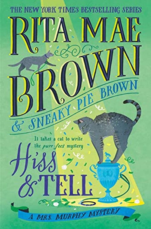 Hiss & Tell by Rita Mae Brown
