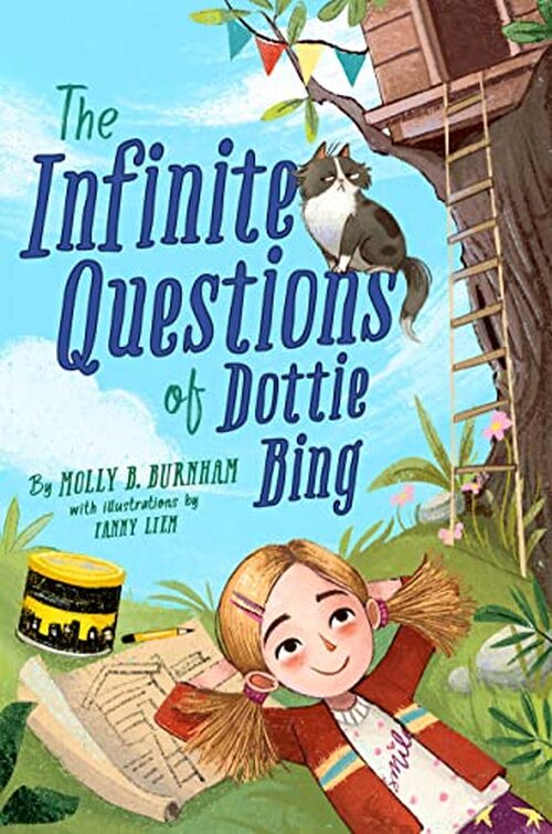 The Infinite Questions of Dottie Bing by Molly B. Burnham
