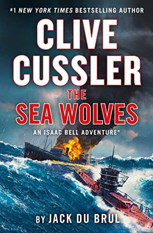 Clive Cussler The Sea Wolves by Jack Du Brul